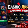 Best Casino Apps Canada 2026: Top Mobile Casinos