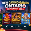New Casino Games Ontario September 2026: Latest Slots & Releases
